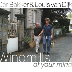 CD Cor Bakker – Windmills of your mind (met Louis van Dijk)