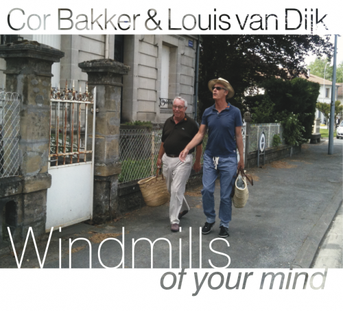 CD Cor Bakker – Windmills of your mind (met Louis van Dijk)