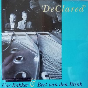 CD Cor Bakker & Bert van den Brink - 'DeClared'